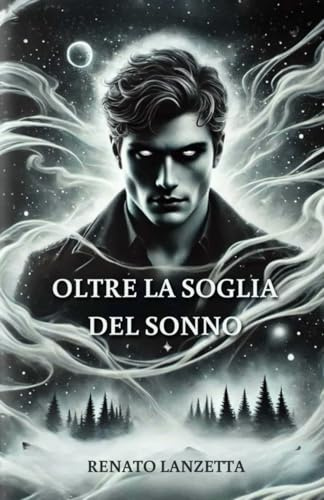Oltre la soglia del sonno: Un racconto tra sogni, visioni e spiritualità
