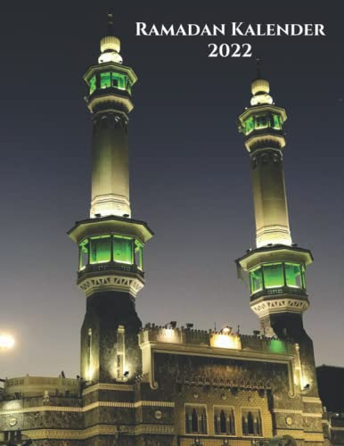 RAMADAN KALENDER 2022: 30 Tage Des Gebets, Fastens , Wissens Und Der Reflexion , 100 Seiten , Islam bücher , Ramadan Kalender , Geschenk für Kinder, Männer, Frauen und Muslime