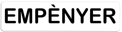 Becral® - Señal de PVC EMPÈNYER | Placa puerta PVC | Señal informativa | Cartel Puerta 200X50mm