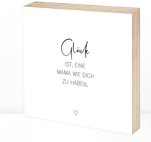 Wunderpixel® Holzbild Geschenk Glück ist Mama wie dich - 15x15x2cm zum Hinstellen/Aufhängen, echtes Foto mit Spruch auf Holz - schwarz-weißes Wand-Bild Aufsteller Dekoration Geschenk-Idee