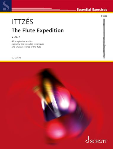 The Flute Expedition: VOL. 1 (No. 0-21). Flöte. Einzelausgabe. (Essential Exercises)