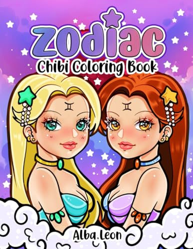 Zodiac Chibis Coloring Book: Western astrology & Chinese zodiac sign kawaii chibi characters coloring pages