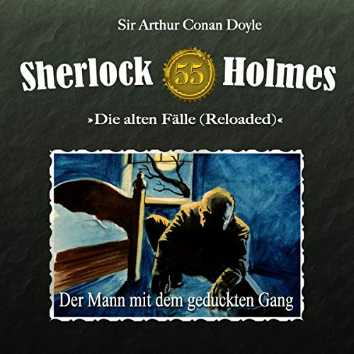 Der Mann mit dem geduckten Gang: Sherlock Holmes - Die alten Fälle [Reloaded] 55