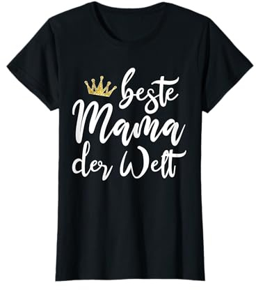 Mutter Geschenk Beste Mama der Welt T-Shirt