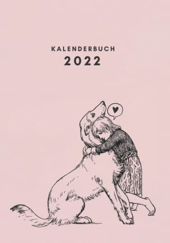 Kalenderbuch für Jahr 2022 von Januar bis Dezember 2022: Tagebuch, Terminkalender 365 Tagen, 1 ganze Seite pro Kalendertag.