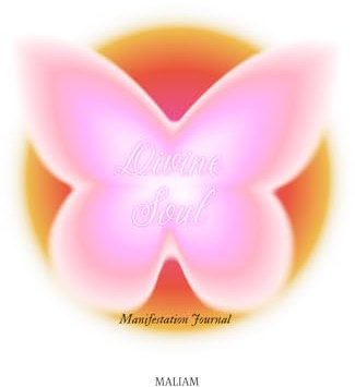 Divine Soul: Manifestation Journal