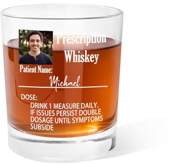 Personalised Whisky Glass Funny Prescription Photo 10 oz Whiskey Glass with Name and Alcohol Name Birthday Father's Day Gift for Dad Grandpa Whiskey Lovers