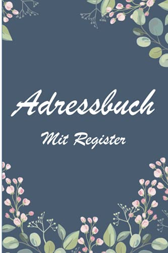 Adressbuch : Adressbuch mit register: adressbuch a5 mit register a-z mit geburtstagskalender | kontaktbuch telefonbuch telefonnummern | telefonnummernbuch adressbüchlein notizbuch kontaktadressen
