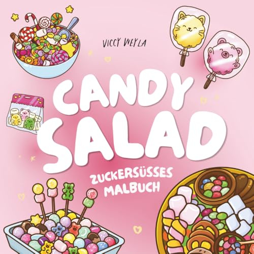 Candy Salad: Süßes Malbuch für Erwachsene - 50 einfache & entspannende Motive mit Candy-Vibes zum Abschalten