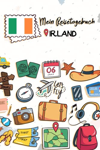 Mein Reisetagebuch Irland: Kinder Reise Journal | Aktivitätsbuch zum Ausfüllen, Malen und Einkleben | Urlaubstagebuch zum Selberschreiben für Mädchen und Jungen