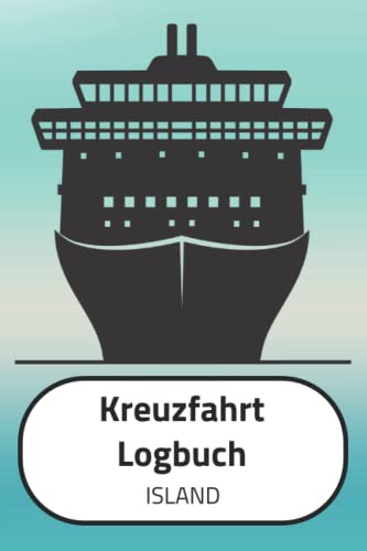 Kreuzfahrt Logbuch ISLAND: A5 Reisetagebuch für eine Kreuzfahrt nach ISLAND | Tagebuch für deinen Urlaub auf dem Schiff & der See | Reiselogbuch für 3 ... | Kreuzfahrtlogbuch | Kreuzfahrttagebuch