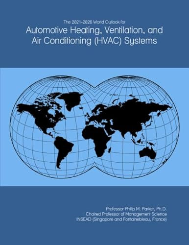 The 2021-2026 World Outlook for Automotive Heating, Ventilation, and Air Conditioning (HVAC) Systems