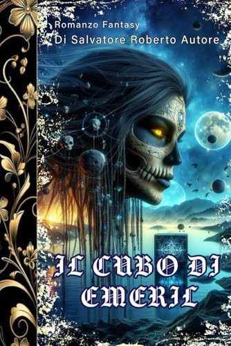 IL CUBO DI EMERIL: Romanzo Fantasy