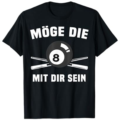 Billard Sprüche Billardkugel 8 Achterball Snooker Billard T-Shirt