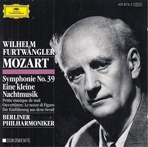 Mozart: Symphonie Nr. 39 / Eine Kleine Nachtmusik / Ouvertüren zu Le Nozze Di Figaro & Die Entfuhrung aus dem Serail