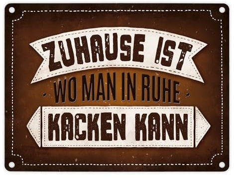 Toiletten Metallschild mit Klo Motiv und Spruch: Zuhause ist, wo man kacken kann