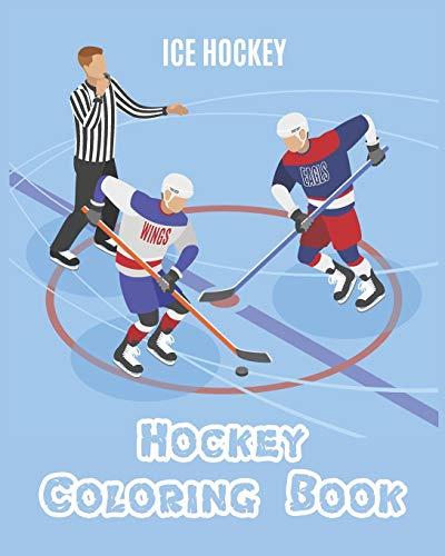 Hockey Coloring Book: A Coloring and Activity Book for Kids ( Teams - Players - Logos and More ) (Ice Hockey Lovers)