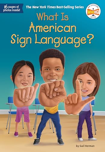What Is American Sign Language? (What Was?)