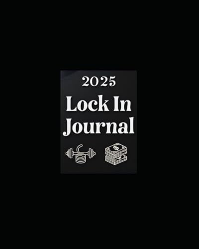 Lock In: Journal 2025 (Lock Ins)