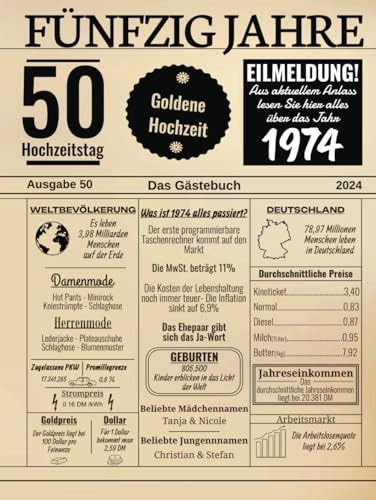 Fünfzig Jahre Das Gästebuch Goldene Hochzeit: Zum 50 Hochzeitstag 2024 / Hochzeitsjahr 1974 / Zeitung Design Mit Ereignissen Jahr 74 / Geschenk Und ... Und Fotos Einkleben / Hochzeitszeitung
