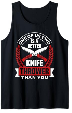 Knife Throwing Tournament Best Knife Thrower Knife Lover Tank Top