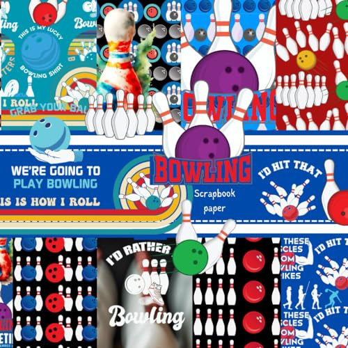 BOWLING SCRAPBOOK PAPER: This book contains sports related Double Sided Craft Paper, DIY junk journals, Decoupage, Ephemera, Origami, Collage