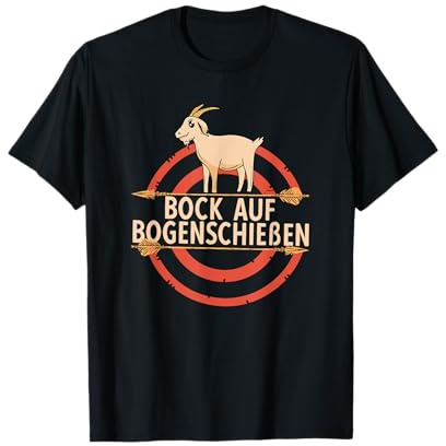 Bock auf Bogenschießen Bogensport Archery Bogenschütze T-Shirt