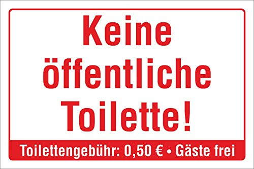 Schild Keine öffentliche Toilette Gäste frei WC 450 x 300 mm