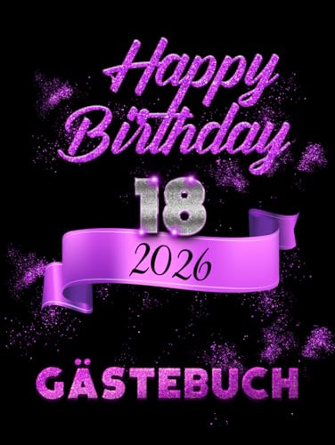 Happy Birthday 18. Gästebuch: 18. Jahre Hardcover Buch zum Eintragen für Glückwünsche und Fotos