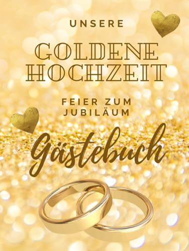 Unser Gästebuch zur Feier der Goldenen Hochzeit