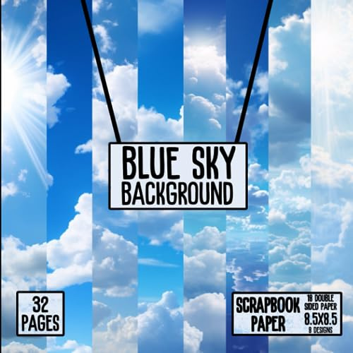 Blue Sky Background scrapbook paper, 8.5x8.5, 8 Designs, 18 Double-Sided Sheets: Scrapbooking Paper for Junk Journals, Decorative craft Paper for ... & Mixed Media, Origami, Collage & Card Making