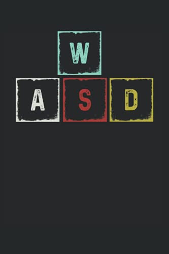 WASD Gamer Gaming Tastatur - Notizbuch kariert: Das sind die Schritte die mich bewegen. 120 Seiten Kariert weißes Papier 6x9 (ca. DIN A5)