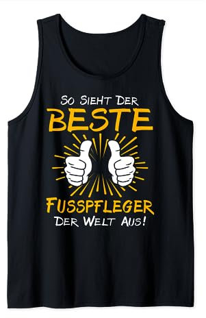 Lustiger Spruch Beruf Fusspfleger Tank Top