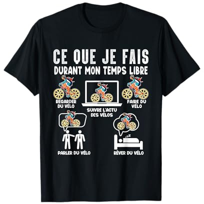 Idée Originale pour Cycliste Homme Humour Cyclisme Drôle T-Shirt