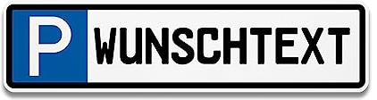 PrintPlanet® Parkschild mit eigenem Text personalisieren - Kunststoffplatte 5 mm - Verschiedene Größen - Parkplatzschild mit Text (Kennzeichen)