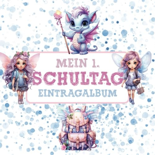 Mein erster Schultag - Erinnerungsalbum zum Schulanfang: Schönes Album zur Einschulung. Erinnerungsbuch für Schulkinder. Geschenk zur Schuleinführung für Mädchen