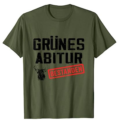 Grünes Abitur Jagdschein bestanden Jäger Jagdprüfung T-Shirt