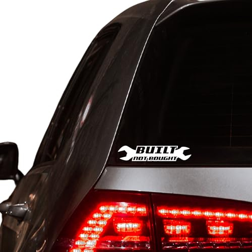 Built Not Bought Funny Novelty Project Car Sticker Decal - Rear Bumper Body Window Vinyl JDM Laptop Fun Gift UK Motorhome Glass Race Rally Bike Van Toolboxes Vehicle Helmet Gift Accessories (White)