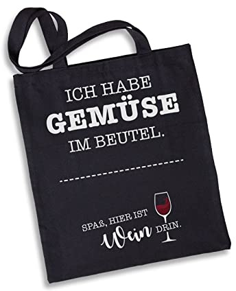 Tassenbrennerei Baumwolltasche mit Spruch Ich habe Gemüse im Beutel. Spaß, hier ist Wein drin.