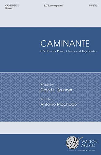 David L. Brunner-Caminante-SATB, Piano, Claves and Egg Shaker-CHORAL SCORE