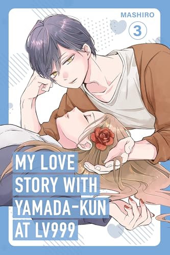 My Love Story with Yamada-kun at Lv999, Vol. 3: The manga sensation, with one million copies sold in Japan, and an anime adaptation now streaming on crunchyroll! (English Edition)