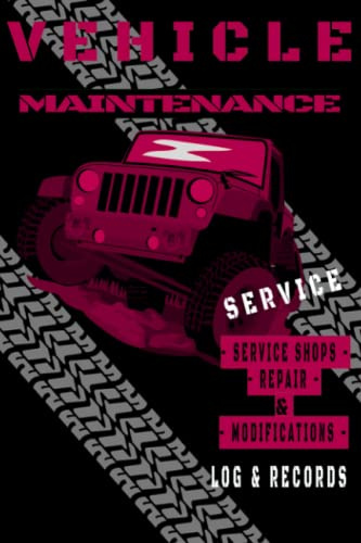 PINK edition Vehicle Maintenance/Service & Modifications Log Book: Simple, custom and easy to use to keep track of your vehicle services – Small 6x9 size