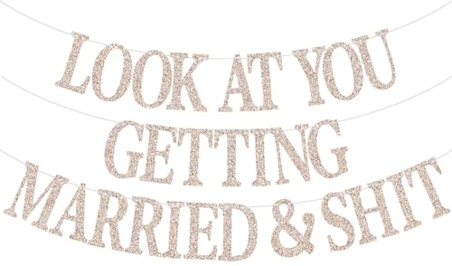 Look At You Getting Married Banner, Bachelorette Banner, Just Married Decor, Bridal Shower Wedding Engagement Party Decorations (Champagne Glitter)