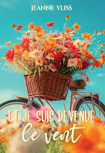 Et je suis devenue le vent