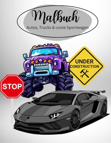 Malbuch: Autos, Trucks & Sportwagen