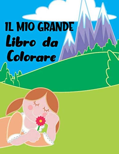 Il Mio Grande Libro da Colorare: + di 90 disegni | Per bambini dai 4 agli 8 anni | Disegni di animali, dinosauri, spiagge, gatti ... | Grande formato (A4), 186 pagine, 8,5 x11