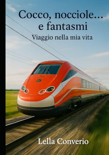 Cocco, nocciole… e fantasmi: Viaggio nella mia vita