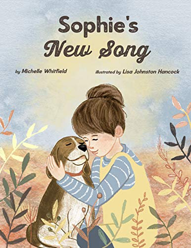 Sophie's New Song: A therapeutic story for children with absent parents (English Edition)