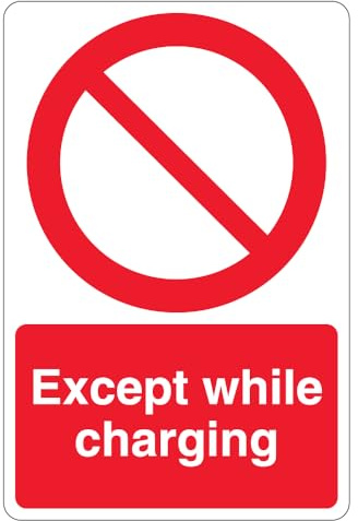 V Safety Except While Charging - Prohibition Symbol 300 x 450 mm - 2mm Rigid Plastic Safety Sign