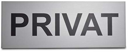 Schild PRIVAT aus eloxiertem Aluminium - Große 16 x 6 cm - Mit starker Klebefläche der Qualitätsmarke 3M - Selbstklebend - Robuste 1 mm Dicke - Büroschild - Türschild - Privatschild - Klebeschild(1)